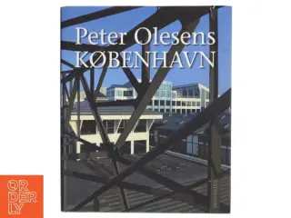 Peter Olesens København af Peter Olesen (f. 1946-01-28) (Bog)