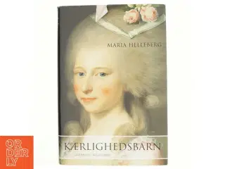 Kærlighedsbarn af Maria Helleberg (Bog)