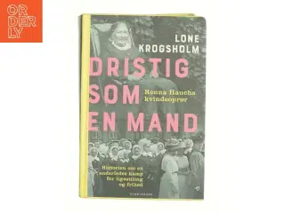 Dristig som en mand af Lone Krogsholm (Bog)