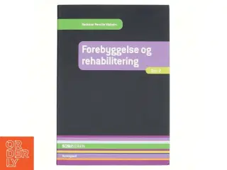 Forebyggelse og rehabilitering 2 af Dora Maria Celinder (Bog)