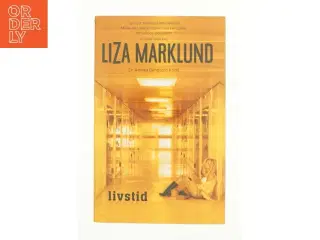 Livstid af Liza Marklund (Bog)