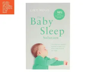 The Baby Sleep Solution af Lucy Wolfe (Bog)