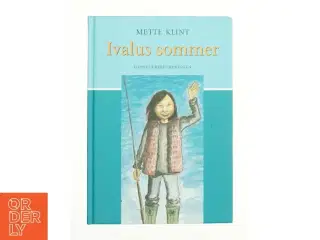 Ivalus sommer af Mette Klint (Bog)