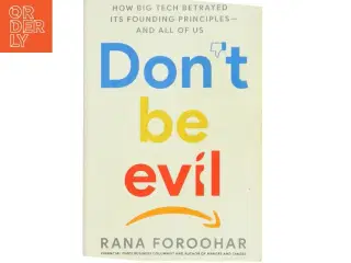 Don&#39;t be Evil af Rana Foroohar (Bog)
