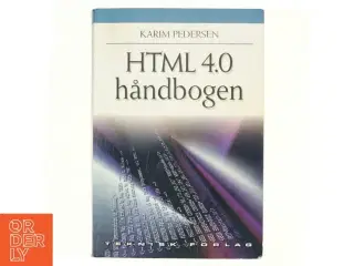 HTML 4.0 håndbogen af Karim Pedersen (f. 1978) (Bog)