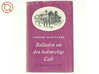 Balladen om den bedrøvelige cafe af Carson McCullers (bog)