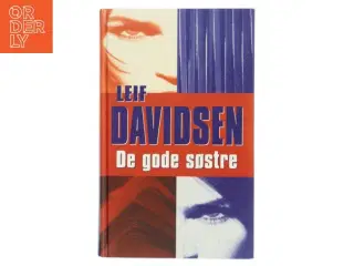 De gode søstre : roman af Leif Davidsen (Bog)