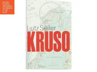 Kruso : roman af Lutz Seiler (f. 1963) (Bog)