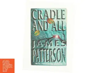 Cradle and All by James Patterson af Patterson, James (Bog)
