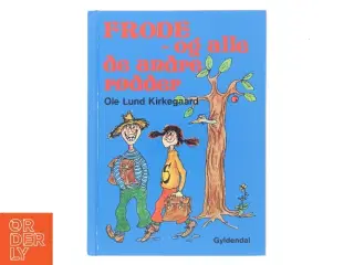 Frode - og alle de andre rødder af Ole Lund Kirkegaard (Bog)