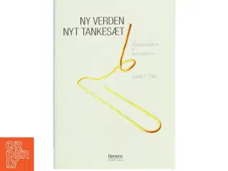 Ny verden - nyt tankesæt : fra informationsalder til konceptalder af Daniel H. Pink (Bog)