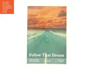 Follow that dream (Bog)