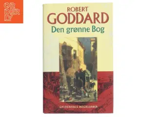 Den grønne bog af Robert Goddard (Bog)