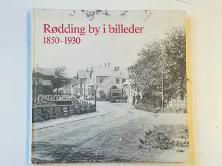 Rødding by i billeder 1850-1930