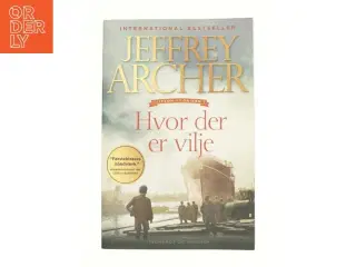 Hvor der er vilje af Jeffrey Archer (Bog)
