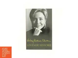 Levende historie af Hillary Rodham Clinton (Bog)