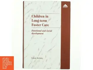 Children in long-term foster care : emotional and social development (Bog)