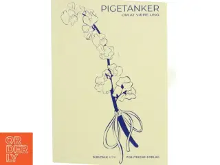 Pigetanker : om at være ung af Anna Bjerre (Bog)