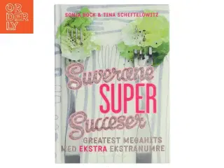 Suveræne super succeser : greatest megahits med ekstra ekstranumre af Sonja Bock (Bog)