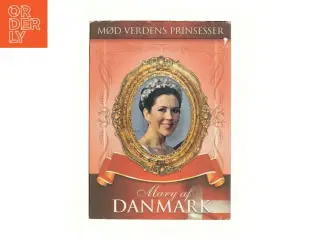 Mød verdens prinsesser - Mary af Danmark