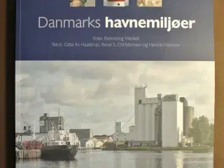 danmarks havnemiljøer, af gitte n. haastrup mfl. f