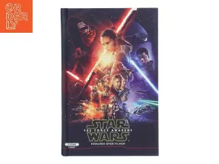 Star Wars, The force awakens : romanen til filmen af Michael Kogge (Bog)