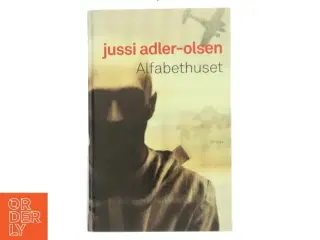 Alfabethuset af Jussi Adler-Olsen (Bog)