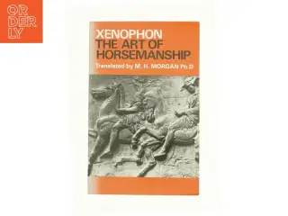 The Art of Horsemanship af Xenophon (Bog)