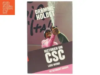 Drømmeholdet - historien om CSC af Lars Werge (Bog)