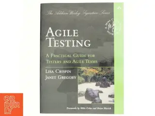 Agile testing : a practical guide for testers and agile teams (Bog)