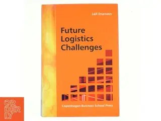 Future logistics challenges af Leif Enarsson (Bog)