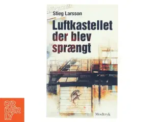 Luftkastellet Der Blev Spraengt (af Stieg Larsson) [Imported] [Paperback] (Danish) (Millennium, 3. Bind) af Stieg Larsson (Bog)