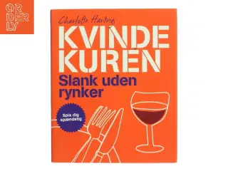 Kvindekuren : slank uden rynker af Charlotte Hartvig (Bog)