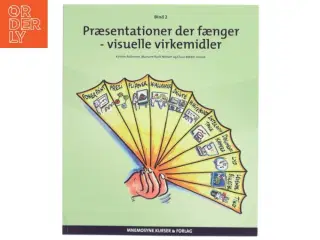 Præsentationer der fænger. Bind 2, Visuelle virkemidler (Bog)