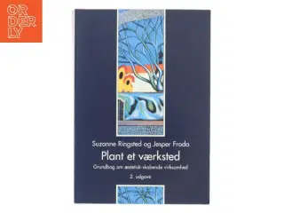 Plant et værksted : grundbog om æstetisk-skabende virksomhed (Bog)