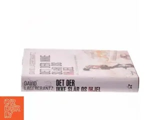 Det der ikke slår os ihjel af David Lagercrantz (Bog)