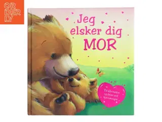 Jeg elsker dig MOR (Bog)