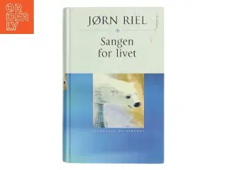 Sangen for livet af Jørn Riel (Bog)
