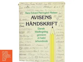 Avisens håndskrift af Hans Edvard Nørregård-Nielsen (Bog)