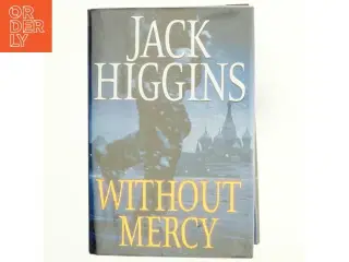 Without Mercy af Jack Higgins (Bog)