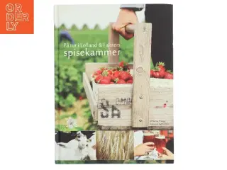 På tur i Lolland & Falsters spisekammer af Nethe Plenge (Bog)