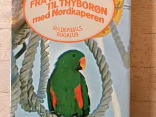 Fra Tahiti til Thyborøn med Nordkaperen, Kløvedal