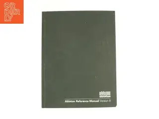 Ableton Reference Manual version 8