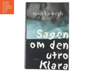 Sagen om den utro Klara af Michal Viewegh (Bog)