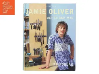 Det er bar' mad af Jamie Oliver (Bog)