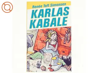 Karlas kabale af Renée Toft Simonsen (Bog)