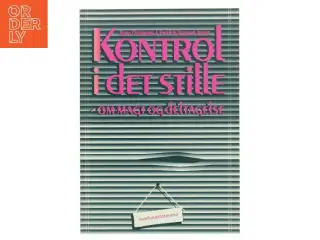 Kontrol i det stille : om magt og deltagelse (Bog)
