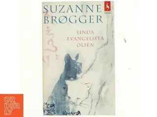 Linda Evangelista Olsen af Suzanne Brøgger (Bog)