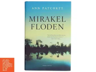 Mirakelfloden af Ann Patchett (Bog)