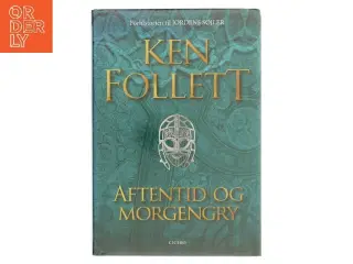 Aftentid og morgengry af Ken Follett (Bog)